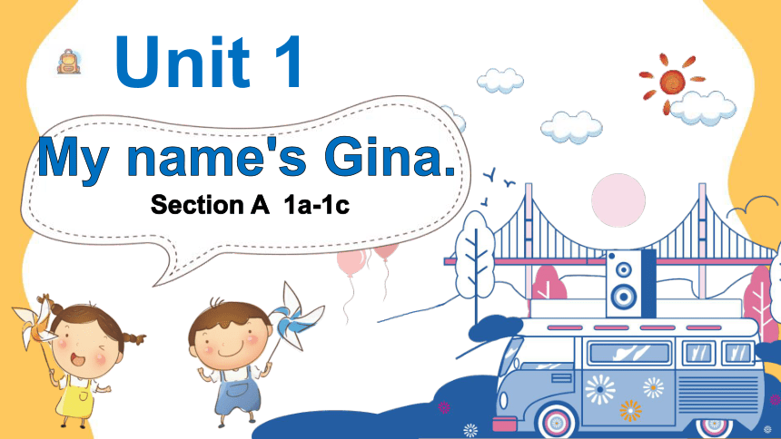 Unit1 My name's Gina SectionA 1a-1c 课件(共20张PPT)2023-2024学年人教版七年级英语上册