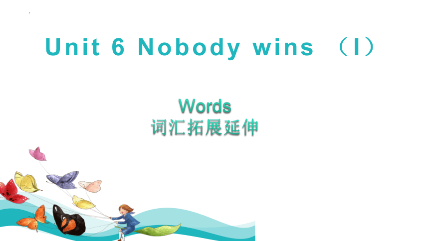 Module 3 Science fiction Unit 6 Nobody wins (Ⅰ) Period 2 Words 词汇拓展延伸 课件(共21张PPT)八年级英语上册（牛津上海版）
