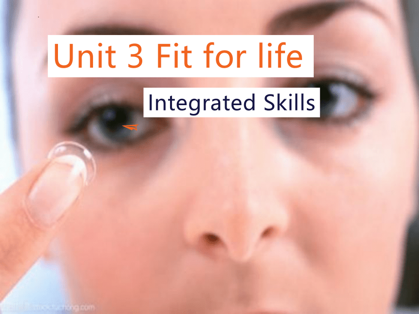 牛津译林版（2019）选择性必修第二册Unit 3 Fit for life Integrated skills I 课件（共23张PPT,内镶嵌音频）