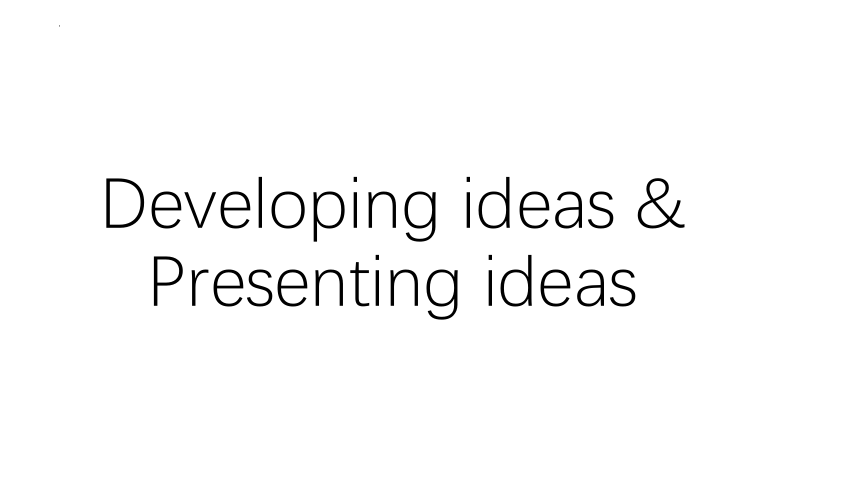 外研版（2019）必修 第二册Unit 4 Stage and screen Developing ideas & Presenting ideas课件(共44张PPT)