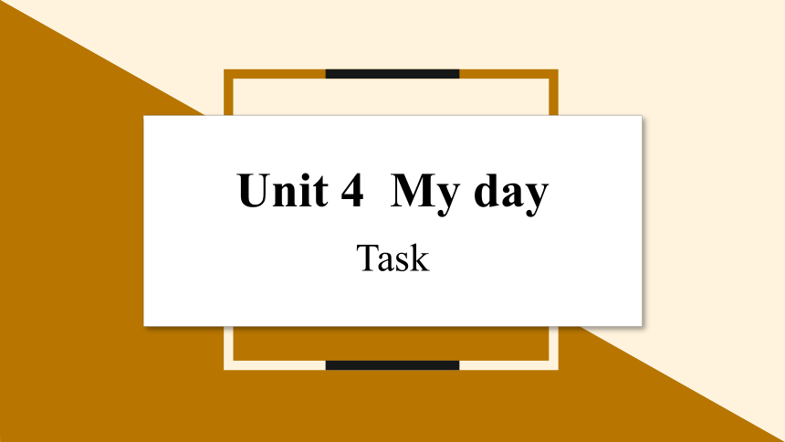 牛津译林版七年级上册Unit 4 My day Period 6 Task课件(共21张PPT)