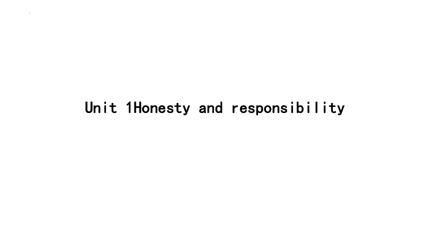 译林版（2020）  选择性必修第四册  Unit 1 Honesty and responsibility  Reading练习课件（44张PPT）