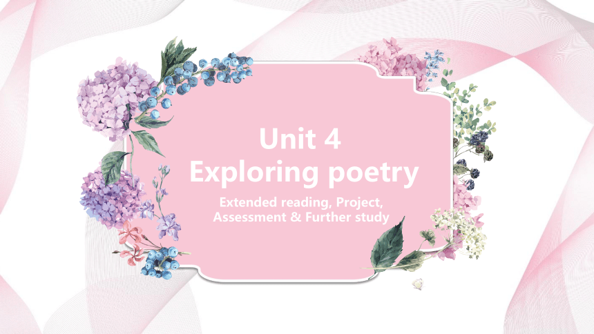 牛津译林版（2020）选择性必修第一册Unit 4 Exploring poetry Extended reading课件(共24张PPT)