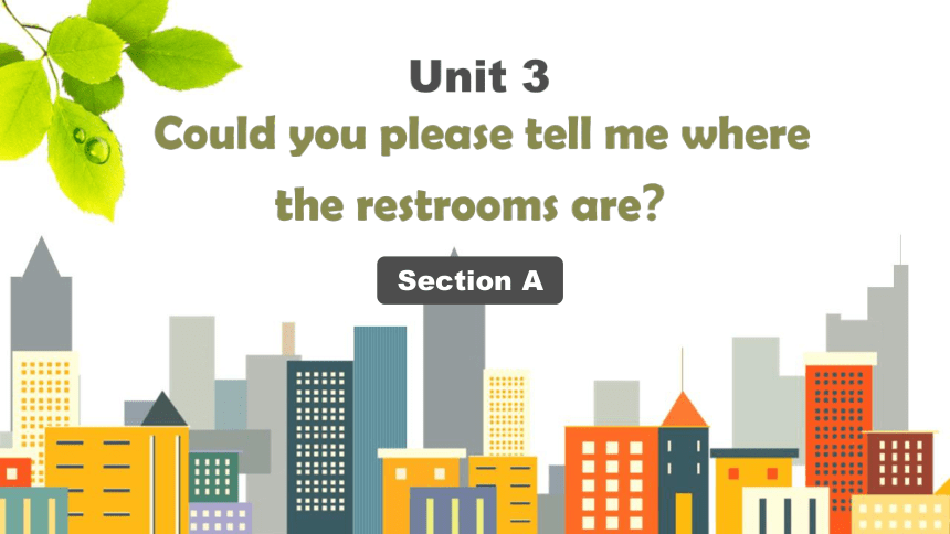 Unit 3 Could you please tell me where the restrooms are?Section A 1a-1c 课件 2022-2023学年人教版九年级英语全册 (共2