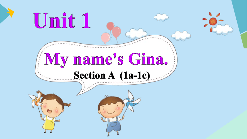 Unit 1 My name's Gina. Section A 1a-1c 课件 2023-2024学年人教版七年级英语上册 (共22张PPT)