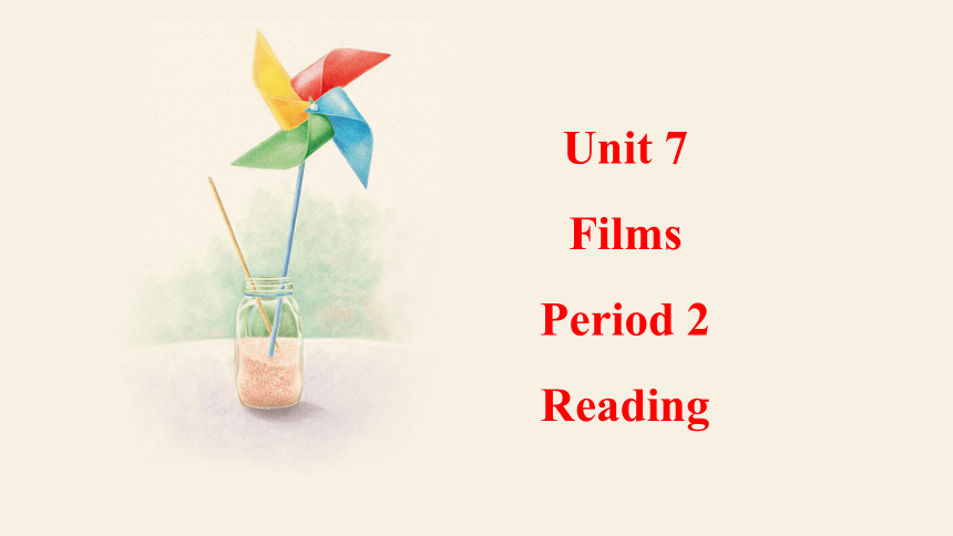 Unit 7 Films Period 2 Reading 课件（29张PPT） 2023-2024学年牛津译林版英语九年级上册