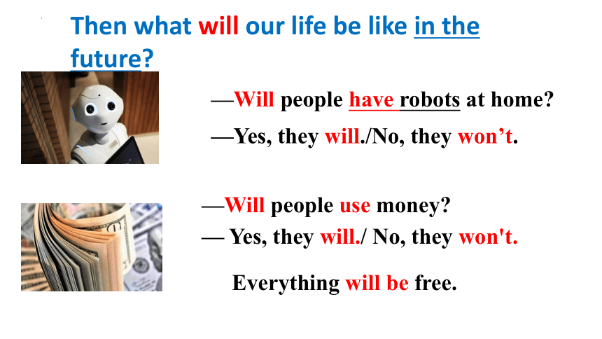 人教新目标Go For It!  八年级上册  Unit 7 Will people have robots  Section A（2a-2d）课件（共24张PPT，内嵌音频）