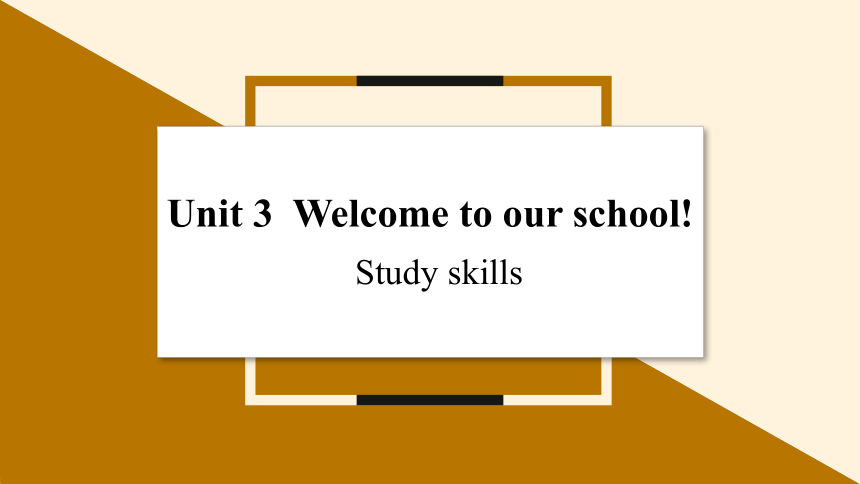 牛津译林版七年级上册Unit  3  Welcome to our school Period 5 Study skills课件(共14张PPT)