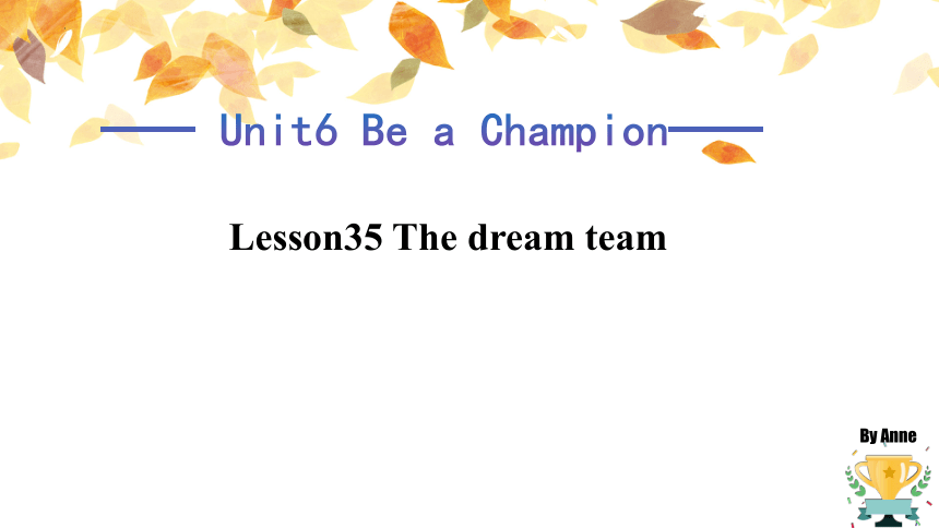冀教版八年级下册Unit 6 Be a Champion! Lesson35 课件 (共19张PPT，内嵌音频)