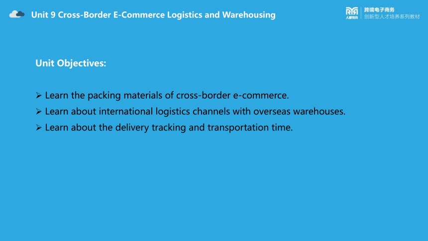 跨境电子商务英语（人民邮电版）同步教学  Unit9 Logistics and Warehousing part3(共20张PPT)