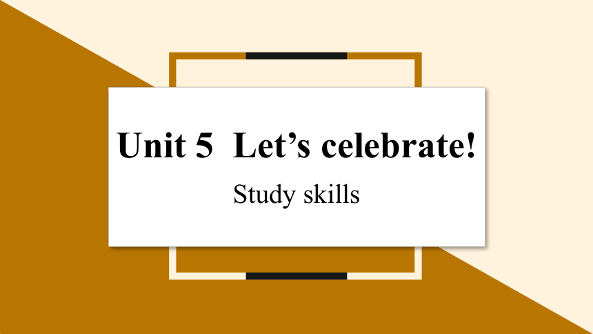 牛津译林版七年级上册Unit 5 Let’s celebrate Period 5 Study skills课件(共21张PPT)