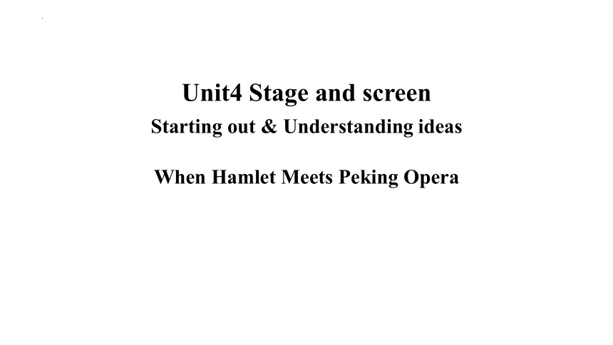 外研版（2019） 必修第二册  Unit 4 Stage and Screen  Understanding ideas课件(共15张PPT)