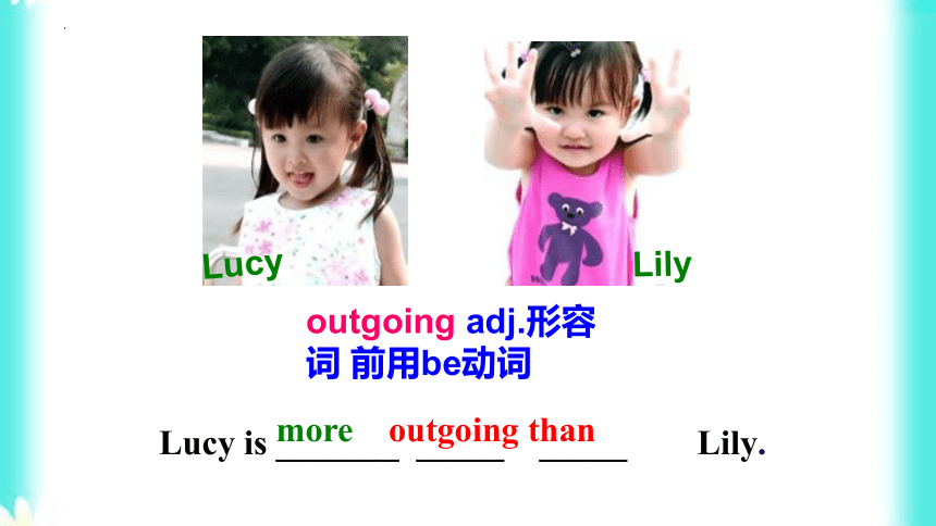 Unit3 I'm more outgoing than my sister Section A 1a-2d课件(共35张PPT)