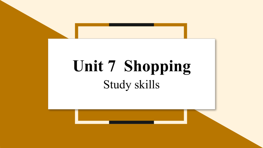 Unit 7 shopping Period 5 Study skills课件（8张PPT）
