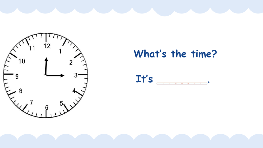 Lesson 68 What's the time? 课件新概念英语第一册(共24张PPT)
