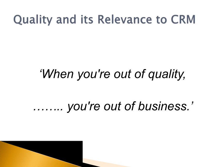 7   Customer Driven Quality and QMS   课件(共24张PPT)- 《客户关系管理（英文版）》同步教学（人民大学版）