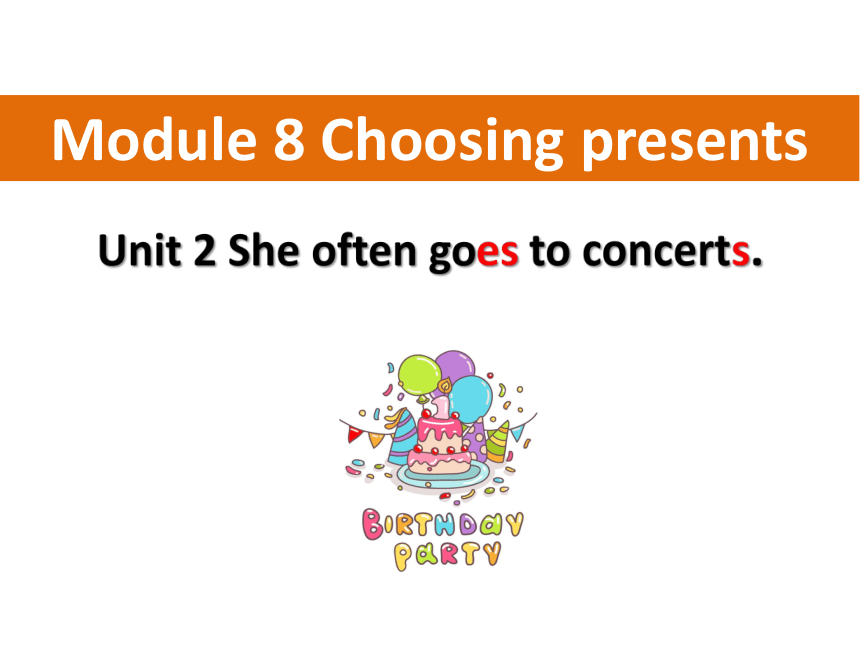 Module 8 Choosing presents Unit 2 课件（外研版七年级上册）