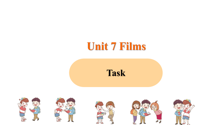 Unit 7  Films Task 2023-2024学年初中英语牛津译林版九年级上册课件(共22张PPT)