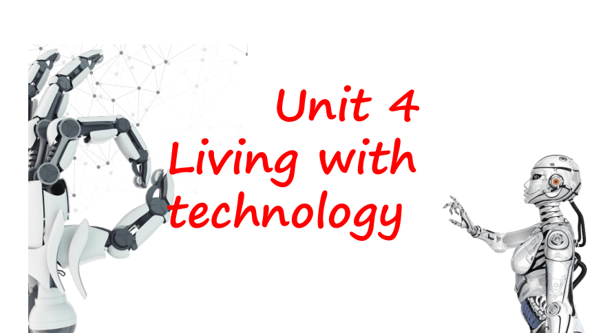 牛津译林版（2019）选择性必修 第二册Unit 4 Living with Technology  Reading课件(共23张PPT)