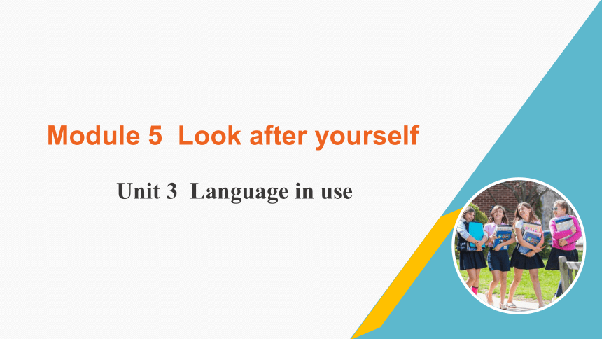 外研版英语九年级下册Module 5 Look after yourself  Unit 3 Language in use 课件(共28张PPT)