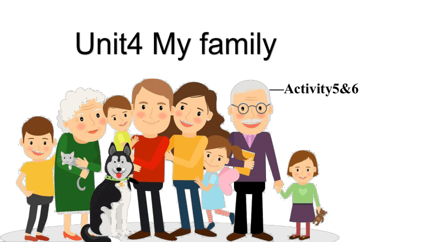 Unit 4 My family-Lesson 4 课件(共18张PPT)