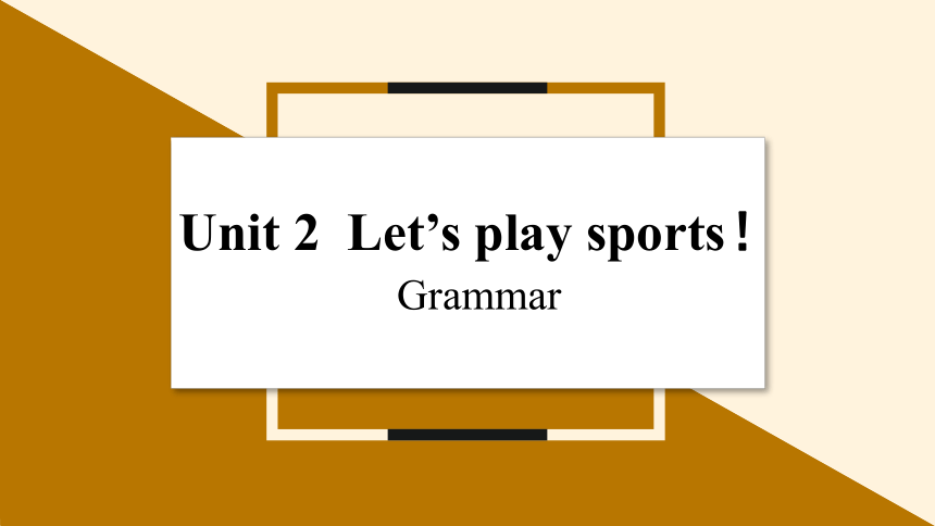 牛津译林版英语七年级上册课件 Unit 2   Let's play sports Period 3 Grammar课件（共24张PPT）