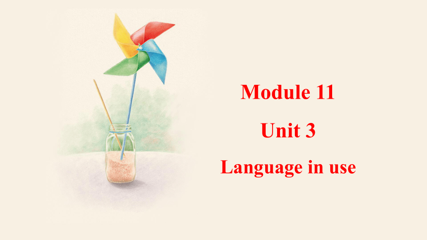 Module 11 Unit 3 Language in use 课件(共26张PPT)外研版英语七年级下册