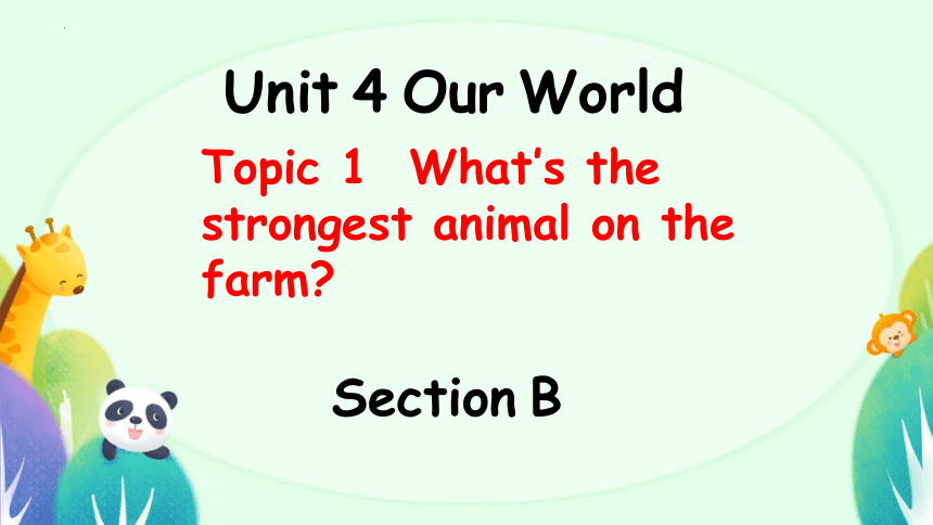 Unit 4 Our World  Topic 1 SectionB 课件+嵌入音频(共19张PPT)