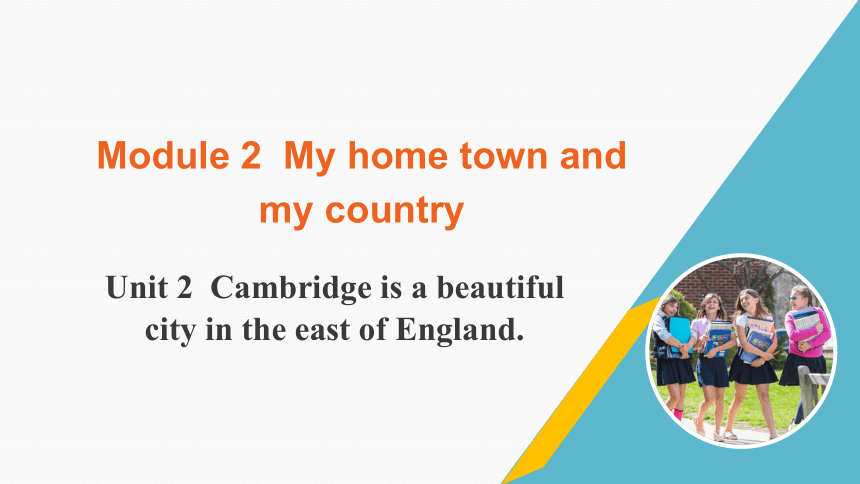 外研版八上Module 2 Unit 2 Cambridge is a beautiful city in the east of England课件（共17张PPT)