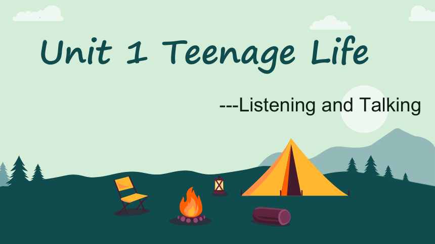 人教版（2019）必修第一册Unit 1 Teenage life Listening and Talking 课件-（共15张PPT，内嵌音频）