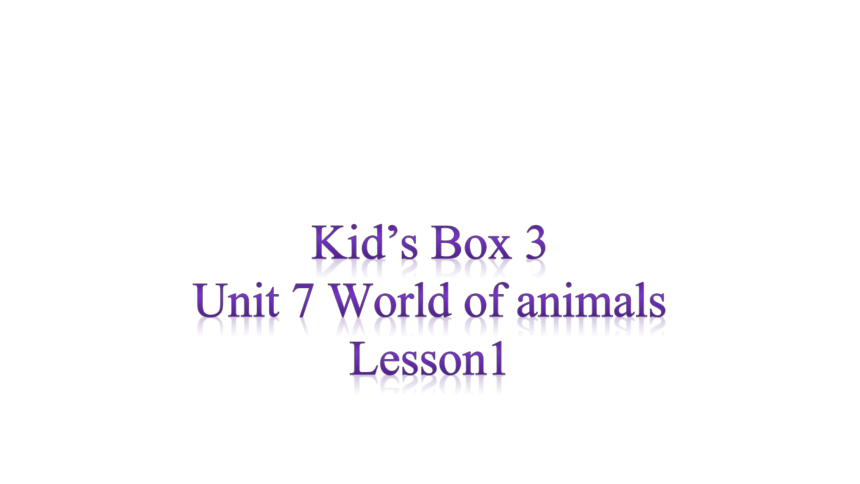 Level 3 Unit7 World of animals  Lesson1课件 (共14张PPT)
