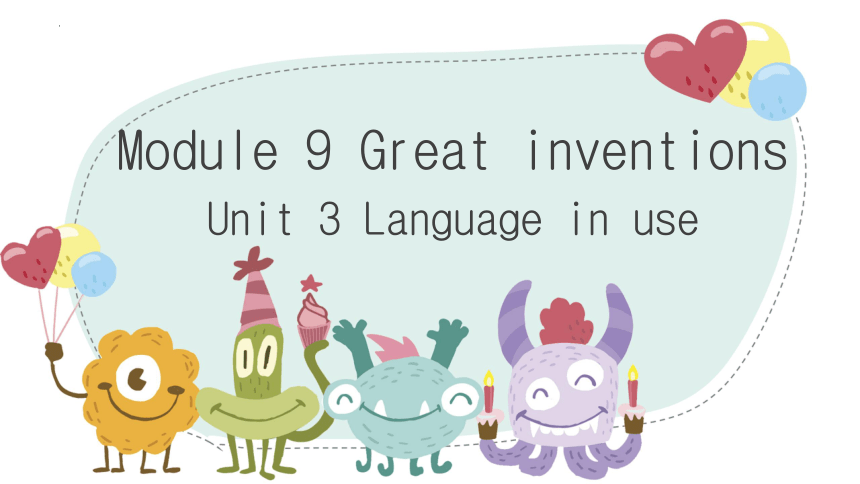 Module 9 Unit 3 Language in use课件(共19张PPT，含音频)外研版九年级英语上册