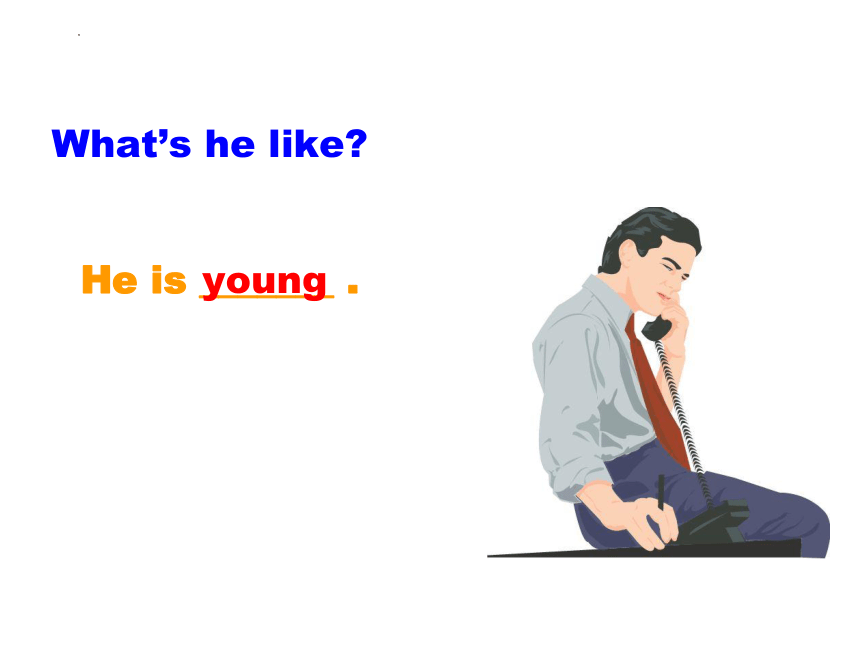 Unit 1 What's he like? Part B Read and Write 课件(共25张PPT)