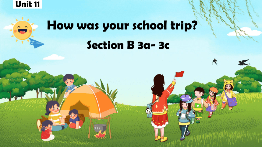 人教版初中英语七年级下册 How was your school trip  Section B 3a- 3c课件(共26张PPT)