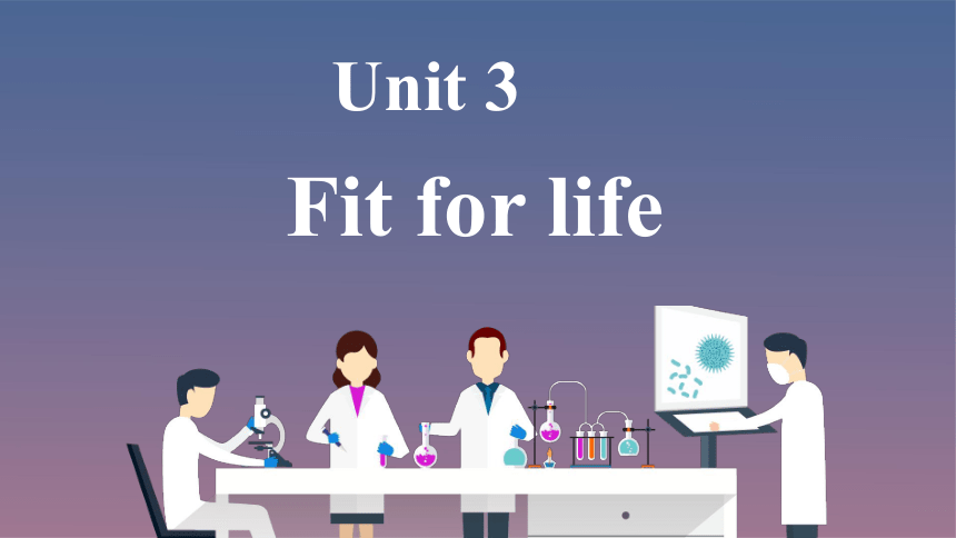 牛津译林版（2019）  选择性必修第二册  Unit 3 Fit for Life  Welcome to the unit课件(共27张PPT，内镶嵌视频)
