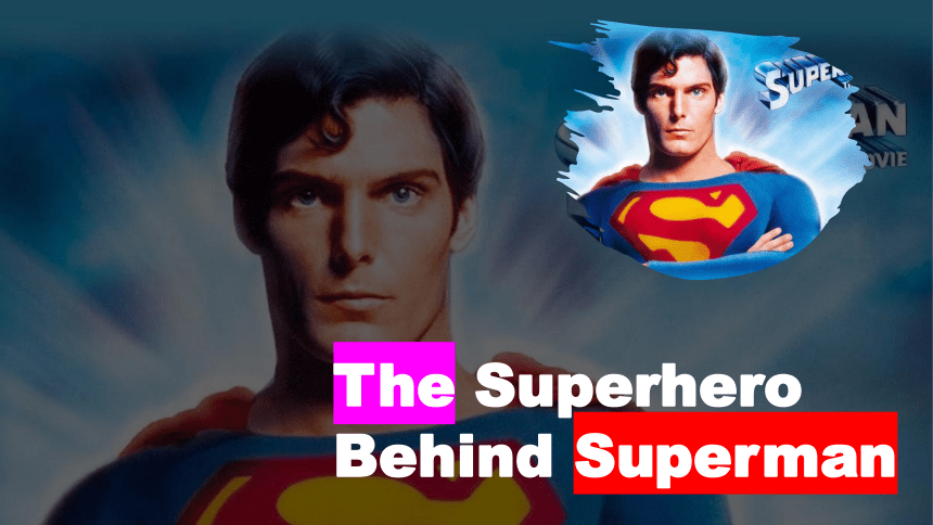 北师大版(2019)必修第二册Unit 6 The Admirable Lesson 3 The Superhero Behind Superman 课件(共35张PPT)