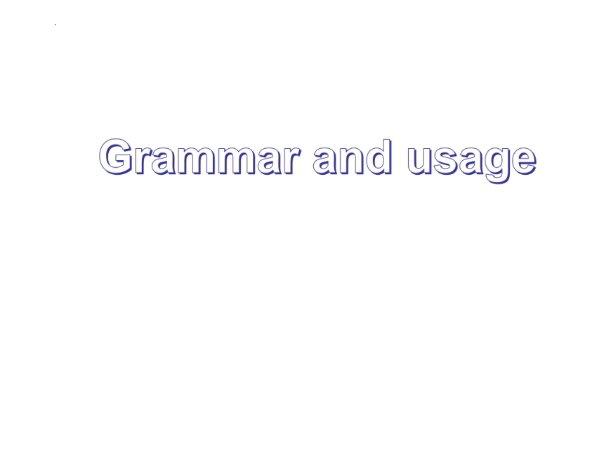 牛津译林版（2019）选择性必修 第一册Unit 3 The art of painting Grammar and usage课件(共18张PPT)
