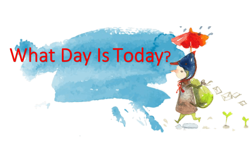 Lesson H What Day Is Today 课件 （共44张PPT）