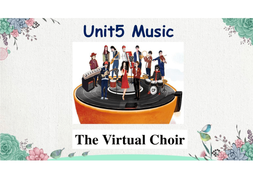 人教版(2019) 必修第二册Unit5 Music Reading  and Thinking 课件(32张ppt)