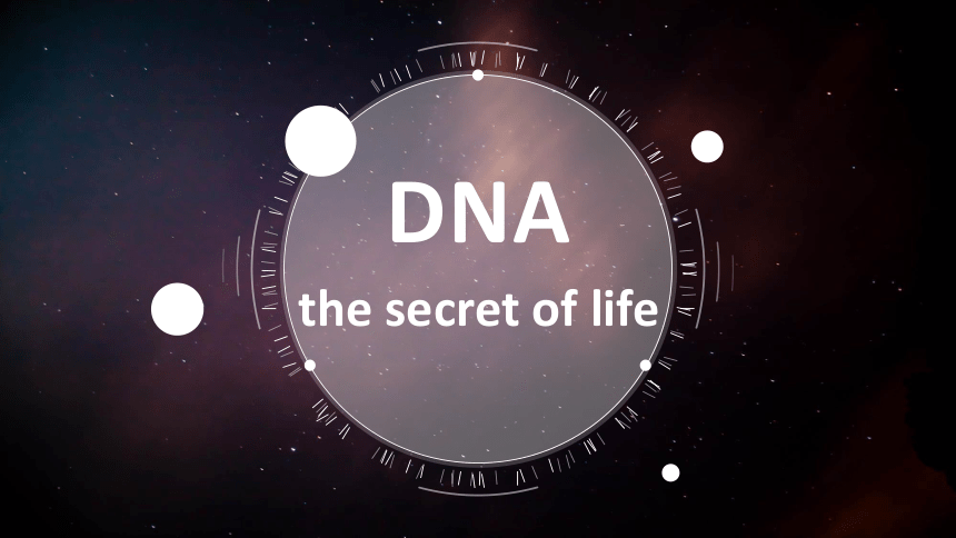 外研版 选修9Module 2 DNA- the secret of life_reading课件（19张ppt）