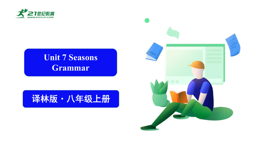 Unit 7   Seasons   Grammar 课件(共22张PPT)