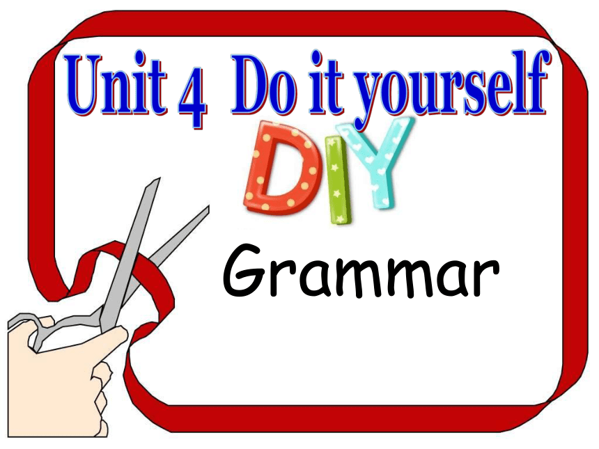 牛津译林版英语八年级上Unit 4 Do it yourself Grammar课件（28张PPT无素材）