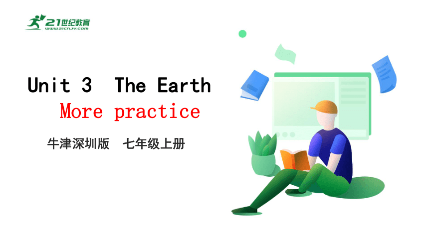 3.9 Unit 3 The earth More practice 课件(共25张PPT)