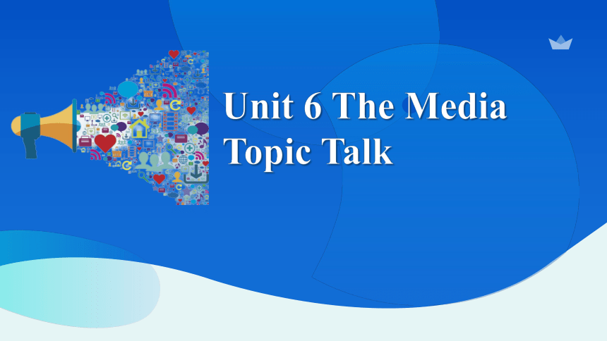 北师大版（2019）选择性必修第二册Unit 6 The Media Topic Talk 课件(共31张PPT)