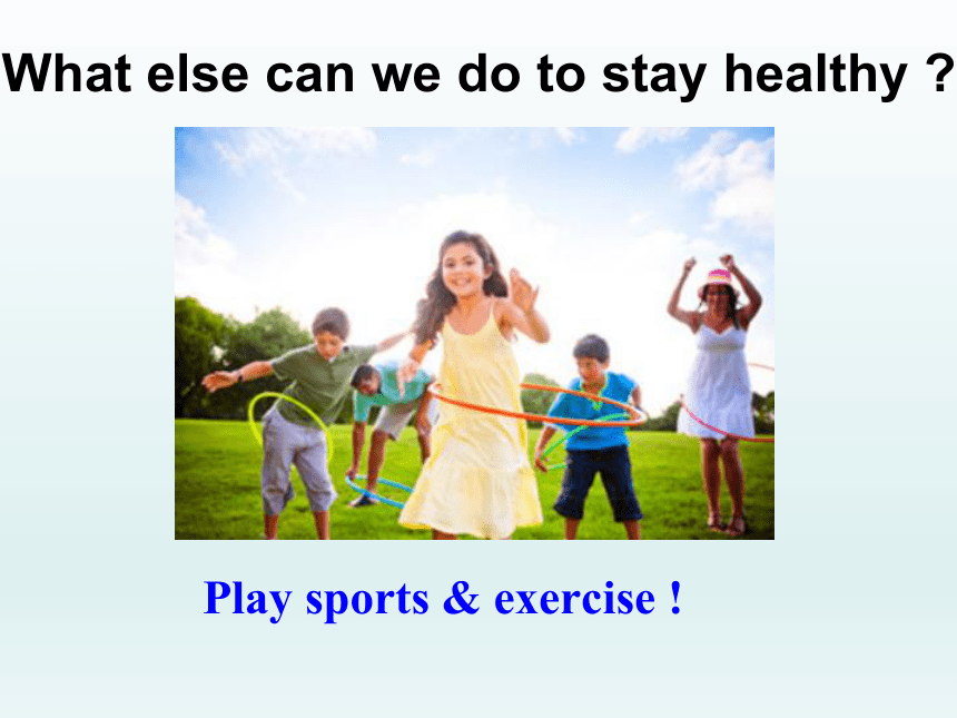 Unit 7 Sports and Good Health Lesson 38 Stay Healthy! 课件(共42张PPT) 2022-2023学年冀教版英语七年级下册