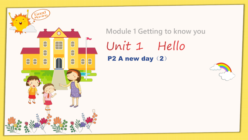 Module 1 Unit 1 Hello Period 2 课件(共29张PPT)