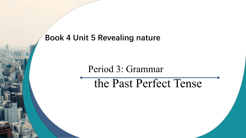 外研版（2019）选择性必修第一册Unit 5 Revealing nature Using language 课件(共16张PPT)