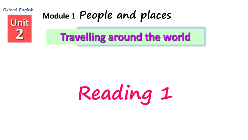 Unit2 travelling around the world Reading课件(共44张PPT)
