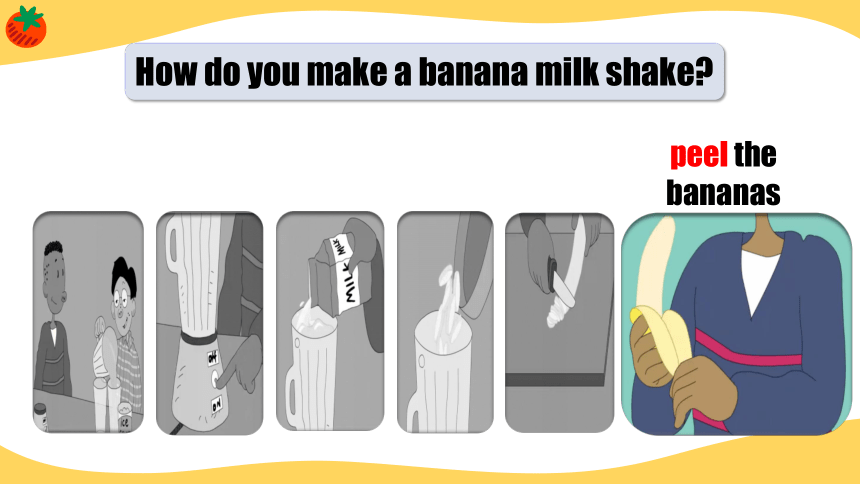 Unit 8 How do you make a banana milk shake? 第1课时(Section A 1a-2c)课件(共48张PPT)八年级英语上册（人教版）