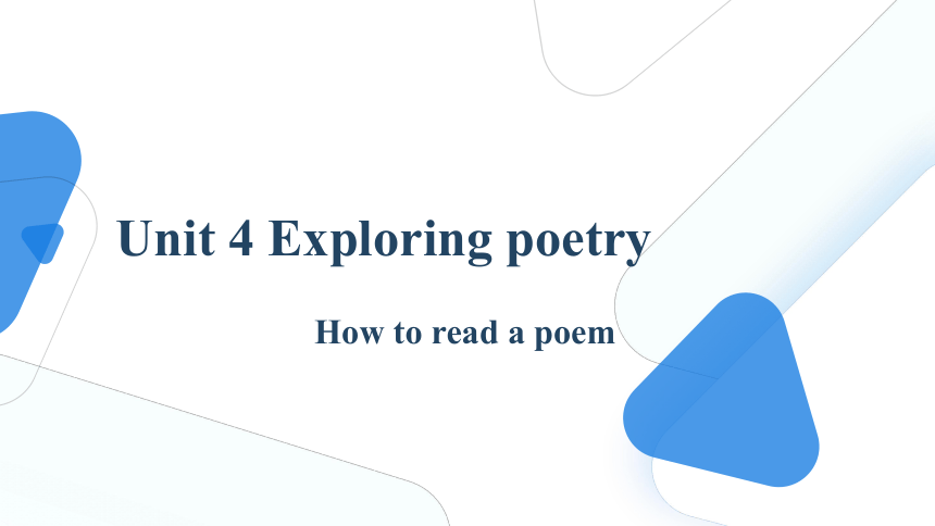 牛津译林版（2020）选择性必修第一册Unit 4  Exploring poetry-How to read a poem 课文预读课件（12张PPT）